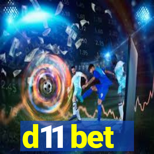 d11 bet